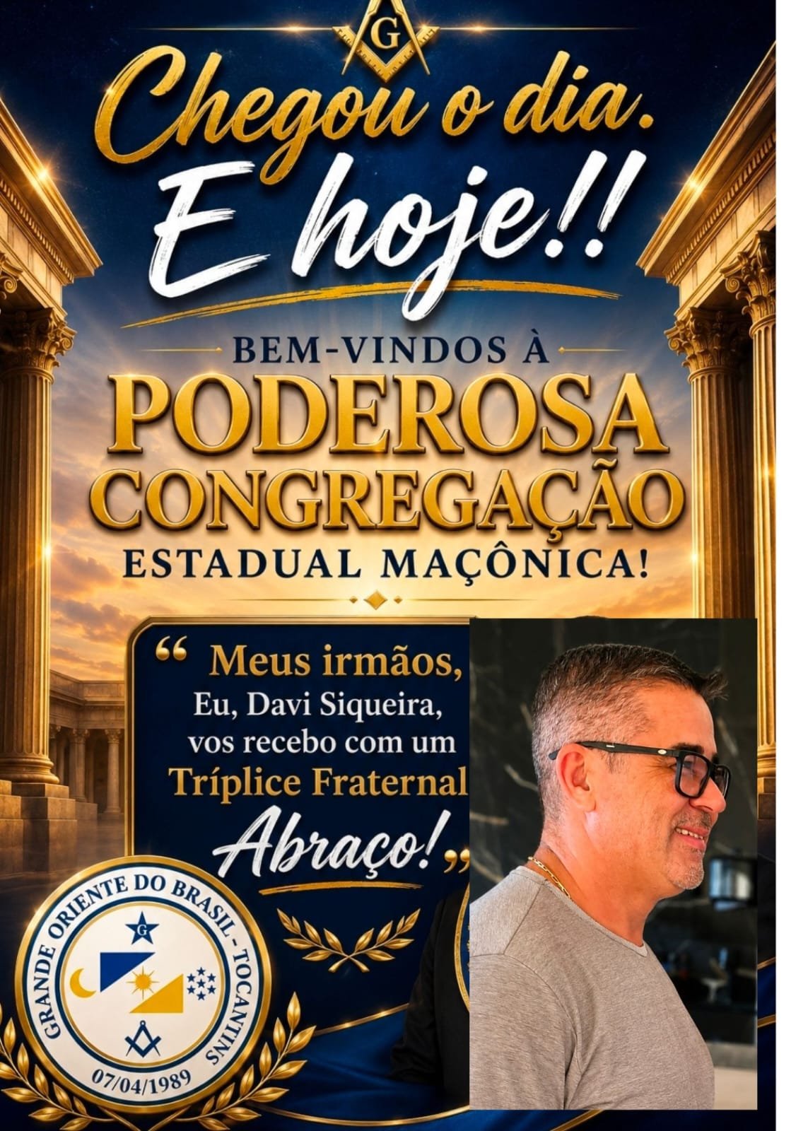 Sejam todos muito bem-vindos à Congregação Estadual Maçônica.